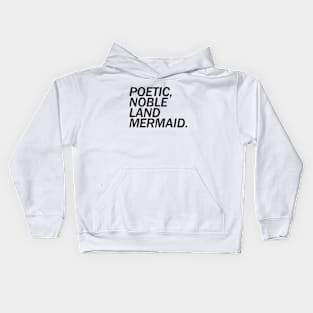 Poetic, Noble Land Mermaid. Kids Hoodie